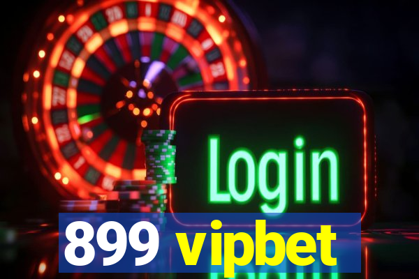 899 vipbet